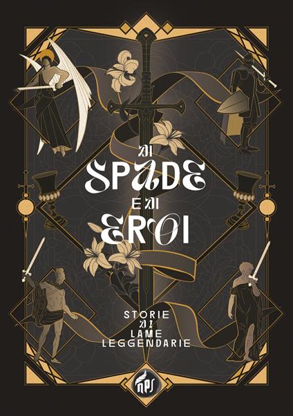 Di spade e di eroi. Storie di lame leggendarie - Alessio Del Debbio,Fabio Maffia - ebook