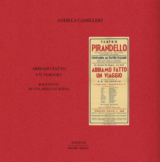 Abbiamo fatto un viaggio. Racconto di una messa in scena - Andrea Camilleri - copertina