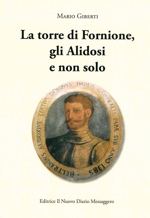 La torre di Fornione, gli Alidosi e non solo - Mario Giberti - copertina