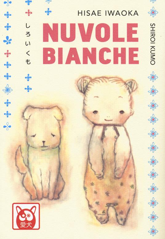 Shiroi kumo. Nuvole bianche - Hisae Iwaoka - copertina
