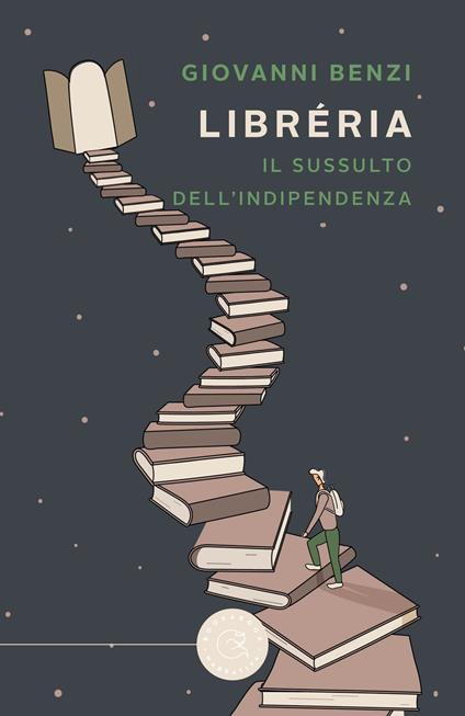Libréria. Il sussulto dell'indipendenza - Giovanni Benzi - copertina