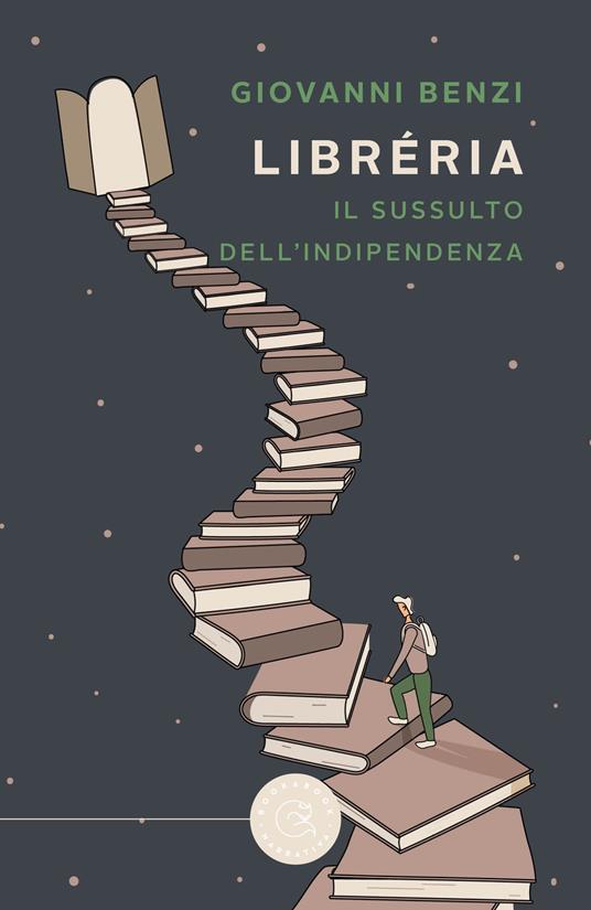 Libréria. Il sussulto dell'indipendenza - Giovanni Benzi - copertina