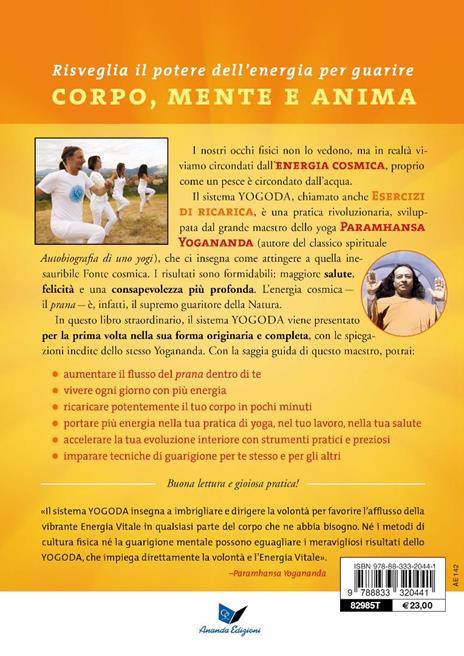 Yogoda. Gli esercizi di ricarica. Guarisci e trasforma la tua vita. Con esercizi di ricarica scaricabili online - Jayadev Jaerschky - 4