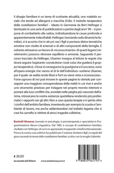 Il grande manuale delle costellazioni familiari. Come praticare la terapia sistemica di Bert Hellinger - Bertold Ulsamer - 3
