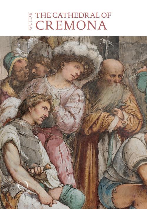 The cathedral of Cremona. Guide - copertina