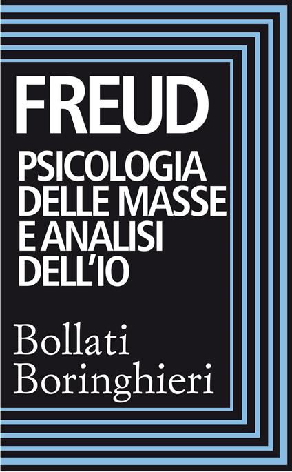 Psicologia delle masse e analisi dell'Io - Sigmund Freud - copertina