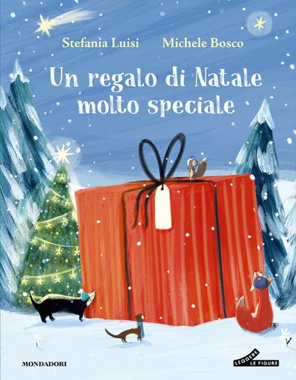 Un regalo di Natale molto speciale - Michele Bosco,Luisi Stefania - ebook