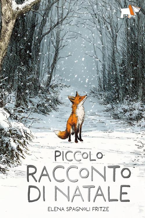 Piccolo racconto di Natale. Nuova ediz. - Elena Spagnoli Fritze - copertina