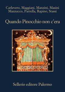 Libro Quando Pinocchio non c'era
