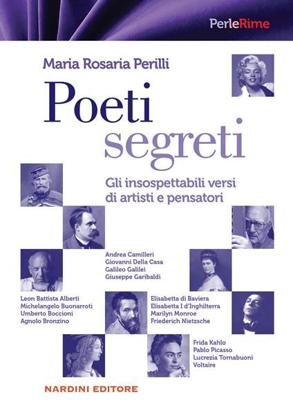 Poeti segreti. Gli insospettabili versi di artisti e pensatori - Maria Rosaria Perilli - copertina