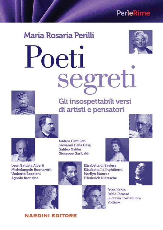 Poeti segreti. Gli insospettabili versi di artisti e pensatori - Maria Rosaria Perilli - copertina