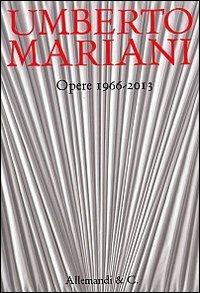 Umberto Mariani. Opere 1966-2013. Ediz. illustrata - copertina