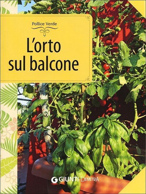 L'orto sul balcone. Organizzazione e coltivazione - copertina