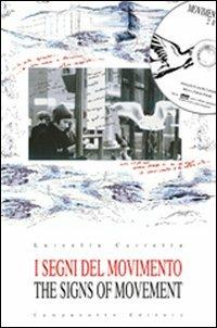 I segni del movimento. Ediz. italiana e inglese. Con DVD - Luisella Carretta - copertina