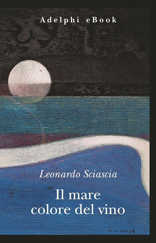 Il mare colore del vino - Leonardo Sciascia - ebook