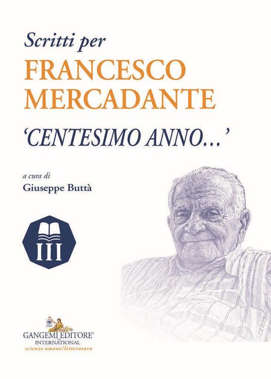 Scritti per Francesco Mercadante. «Centesimo anno...» - copertina