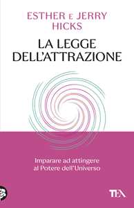 Libro La legge dell'attrazione Esther Hicks Jerry Hicks