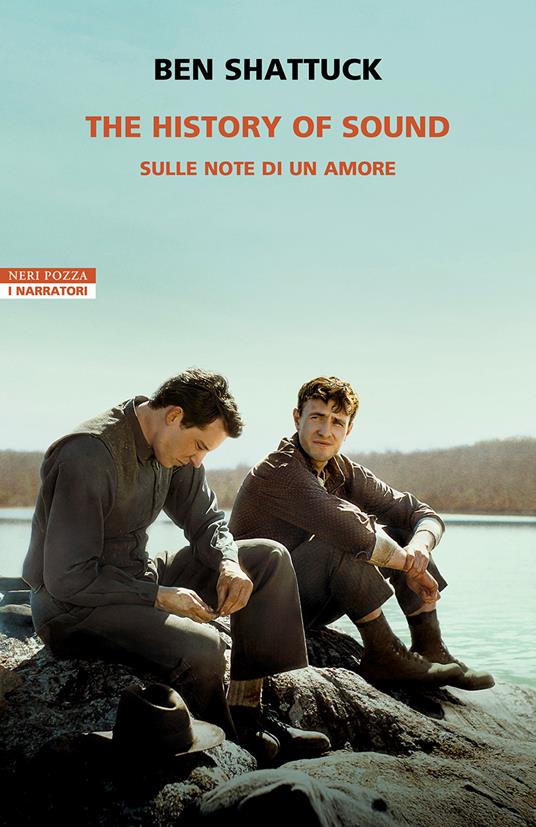 The history of sound. Sulle note di un amore - Ben Shattuck - copertina