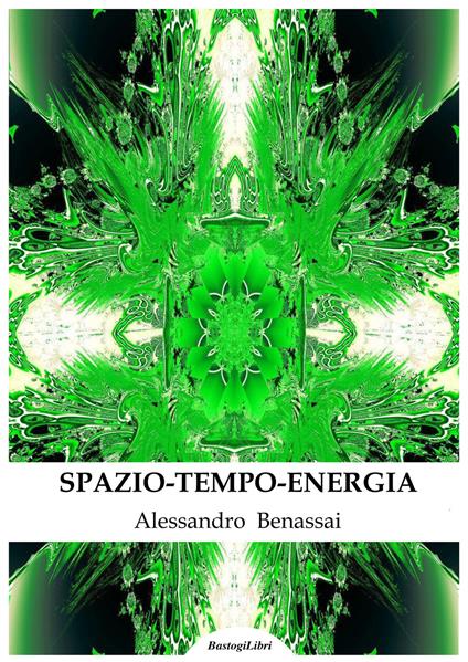 Spazio-tempo-energia - Alessandro Benassai - copertina