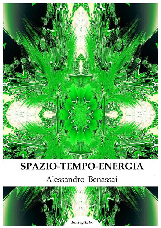 Spazio-tempo-energia - Alessandro Benassai - copertina