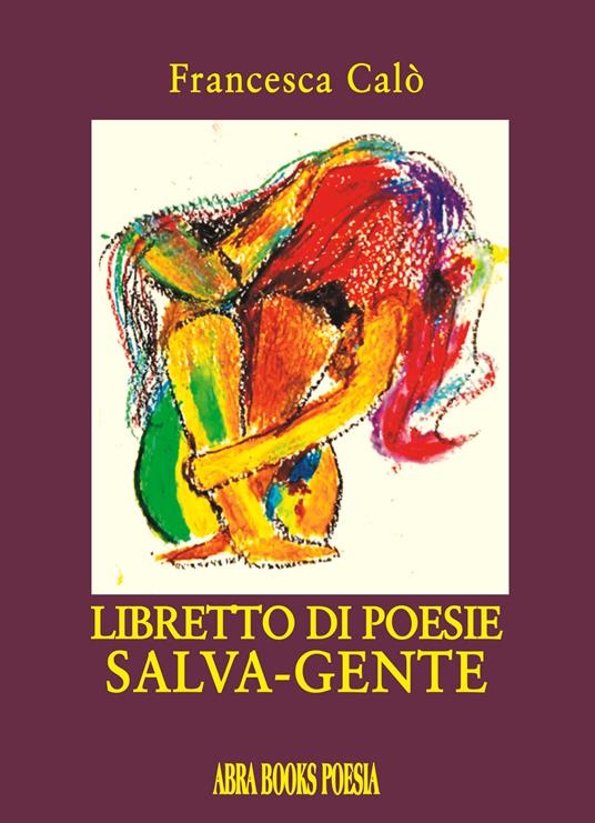 Libretto di poesie salva-gente - Francesca Calò, - copertina
