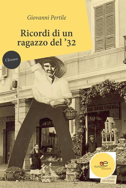 Ricordi di un ragazzo del '32 - Giovanni Pertile - ebook