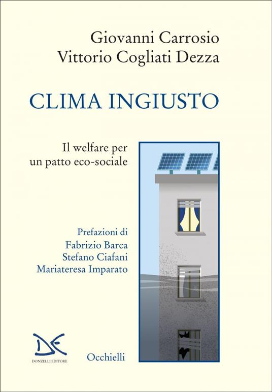 Clima ingiusto. Il welfare per un patto eco-sociale - Giovanni Carrosio,Vittorio Cogliati Dezza - ebook