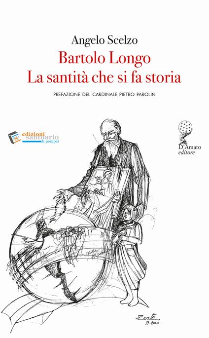 Bartolo Longo. La santità che si fa storia - Angelo Scelzo - copertina