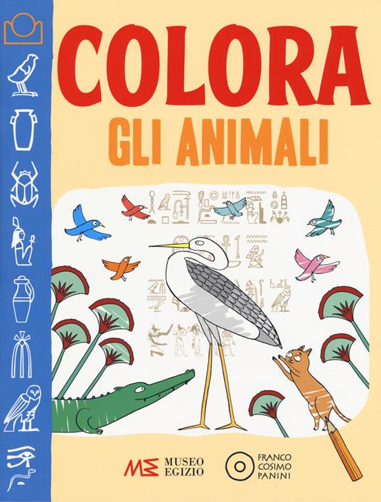 Colora gli animali. Museo egizio. Ediz. illustrata - Aurora Cacciapuoti,Federica Facchetti - copertina