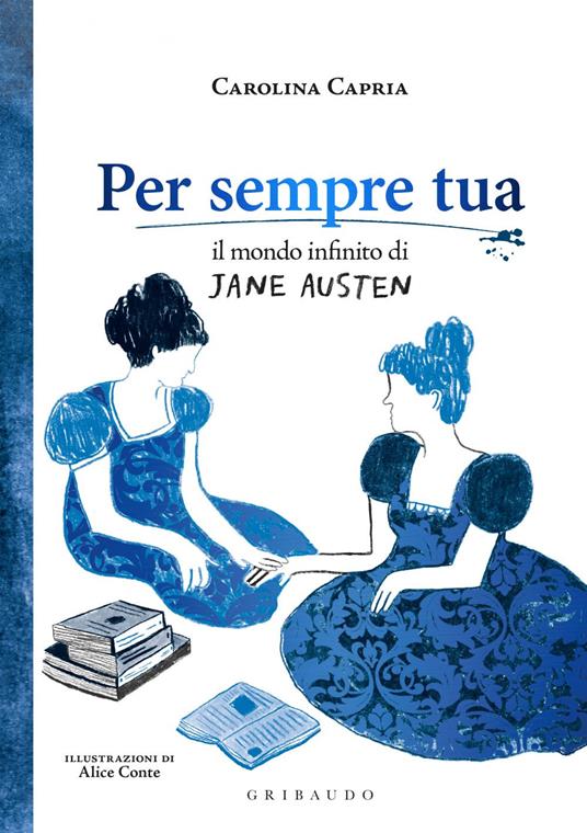 Per sempre tua. Il mondo infinito di Jane Austen - Carolina Capria - ebook