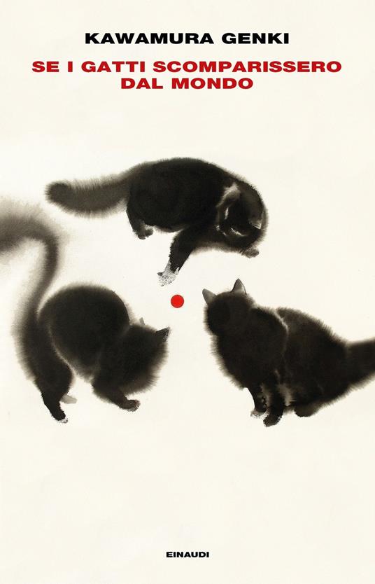 Se i gatti scomparissero dal mondo - Genki Kawamura,Anna Specchio - ebook