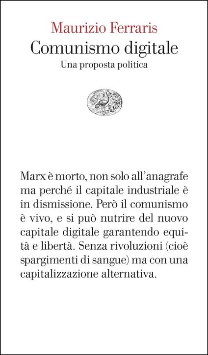 Comunismo digitale. Una proposta politica - Maurizio Ferraris - ebook