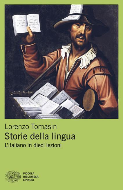 Storie della lingua. L'italiano in dieci lezioni - Lorenzo Tomasin - ebook