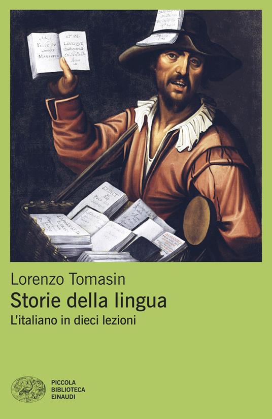 Storie della lingua. L'italiano in dieci lezioni - Lorenzo Tomasin - ebook