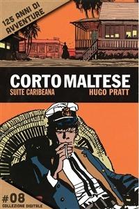 Corto Maltese - 8. Suite caribeana - Hugo Pratt - ebook