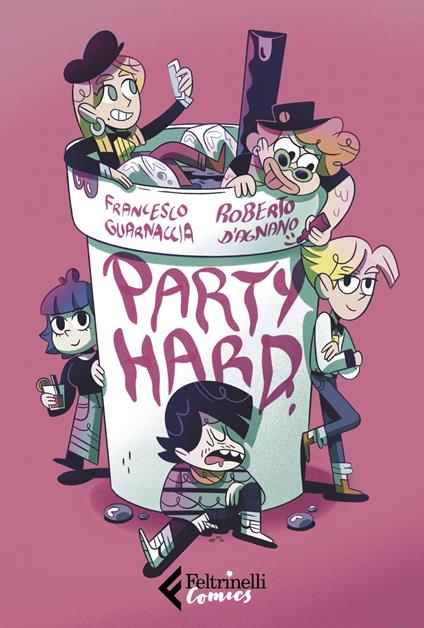 Party hard - Francesco Guarnaccia,Roberto D'Agnano - ebook