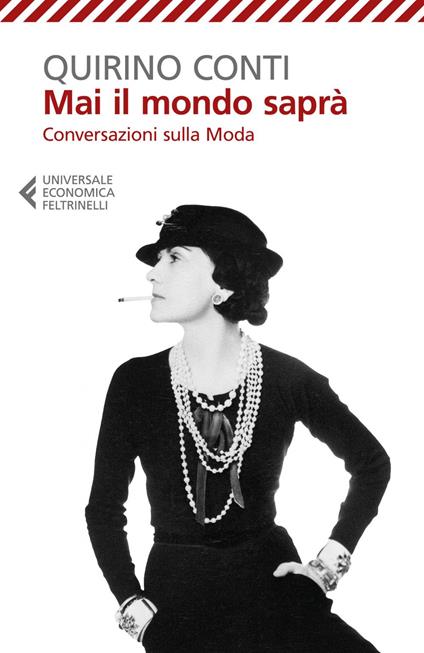 Mai il mondo saprà. Conversazioni sulla moda - Quirino Conti - ebook