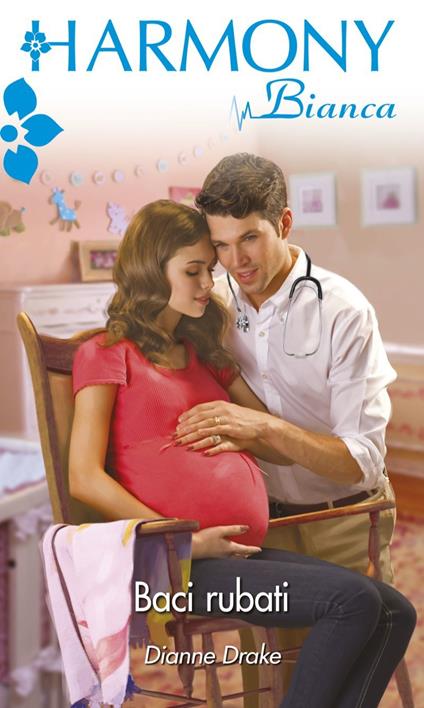 Baci rubati. Mountain Village Hospital - Dianne Drake - ebook