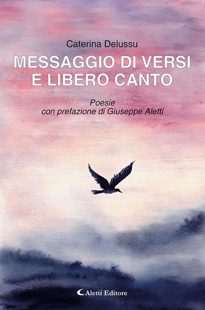 Messaggio di versi e libero canto - Caterina Delussi - copertina