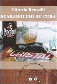 Scarabocchi su Cuba - Vittorio Renzelli - copertina