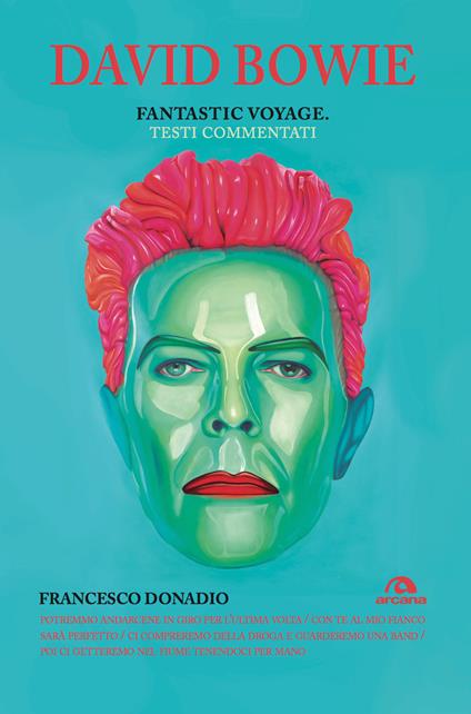 David Bowie. Fantastic Voyage. Testi commentati - Francesco Donadio - ebook