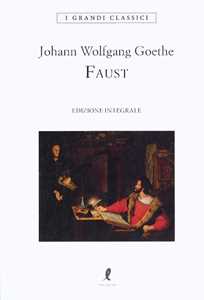 Libro Faust. Ediz. integrale Johann Wolfgang Goethe