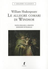 Le allegre comari di Windsor. Testo inglese a fronte. Ediz. integrale