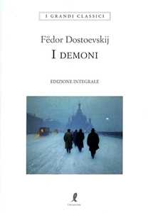 Libro I demoni. Ediz. integrale Fëdor Dostoevskij