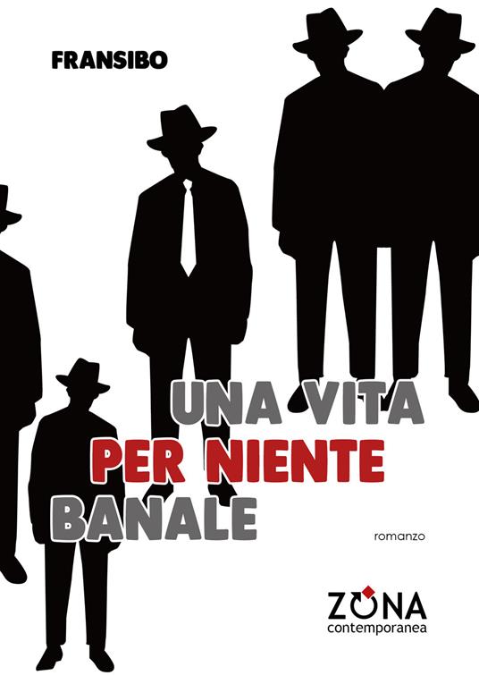 Una vita per niente banale - Fransibo - copertina