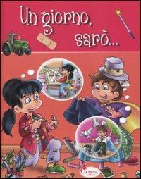 Un giorno sarò... Arancione. Ediz. illustrata - copertina