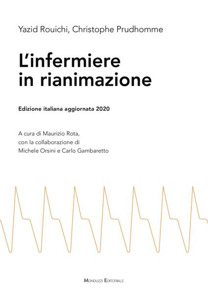 L'infermiere in rianimazione - Yazid Rouichi,Christophe Prudhomme - copertina