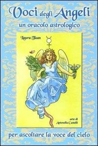 Voci degli angeli. Un oracolo astrologico. Con 80 carte. Ediz. illustrata - Laura Tuan,Antonella Castelli - copertina
