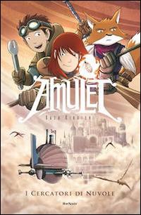 I cercatori di nuvole. Amulet - Kazu Kibuishi - copertina
