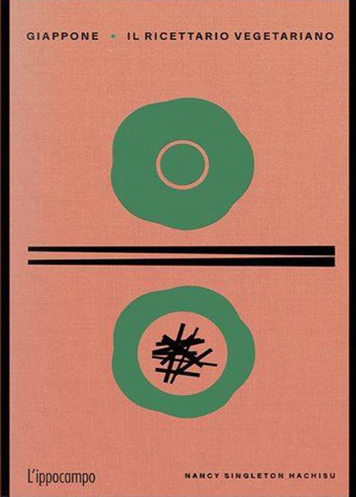 Giappone. Il ricettario vegetariano - Nancy Singleton Hachisu - copertina
